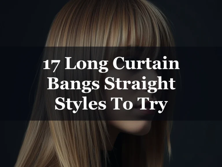 17 Long Curtain Bangs Straight Styles To Try - 17 Long Curtain Bangs Straight Styles to Try