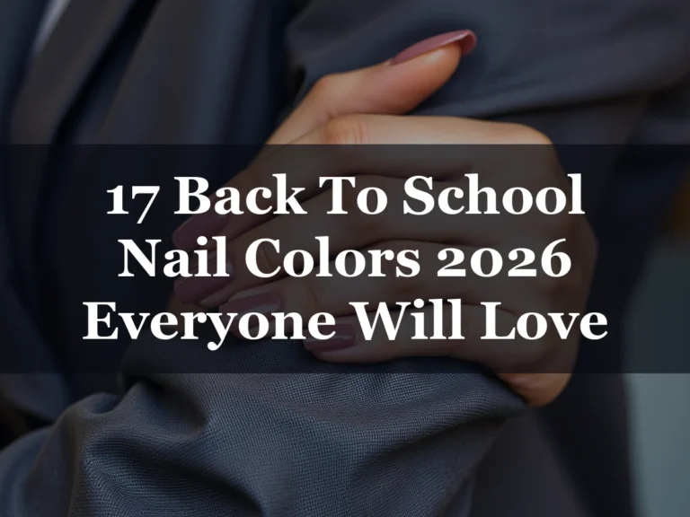 17 Back To School Nail Colors 2026 Everyone Will Love - 17 Back to School Nail Colors 2026 Everyone Will Love