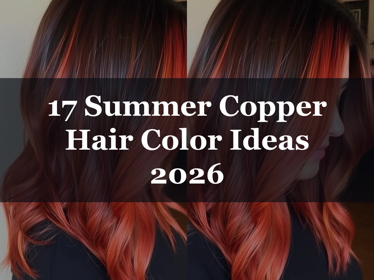 17 Summer Copper Hair Color Ideas 2026 - 17 Summer Copper Hair Color Ideas 2026