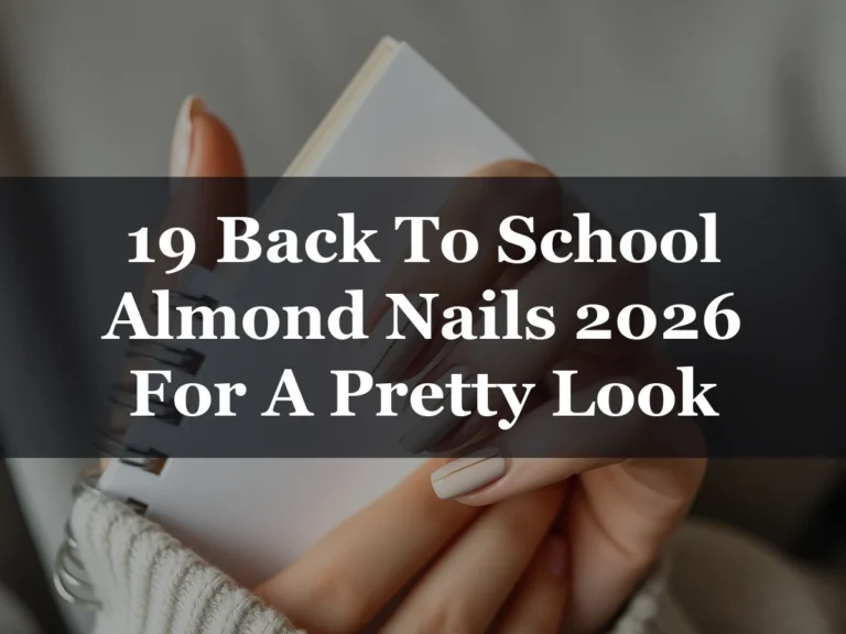 19 Back To School Almond Nails 2026 For A Pretty Look - 19 Back to School Almond Nails 2026 for a Pretty Look
