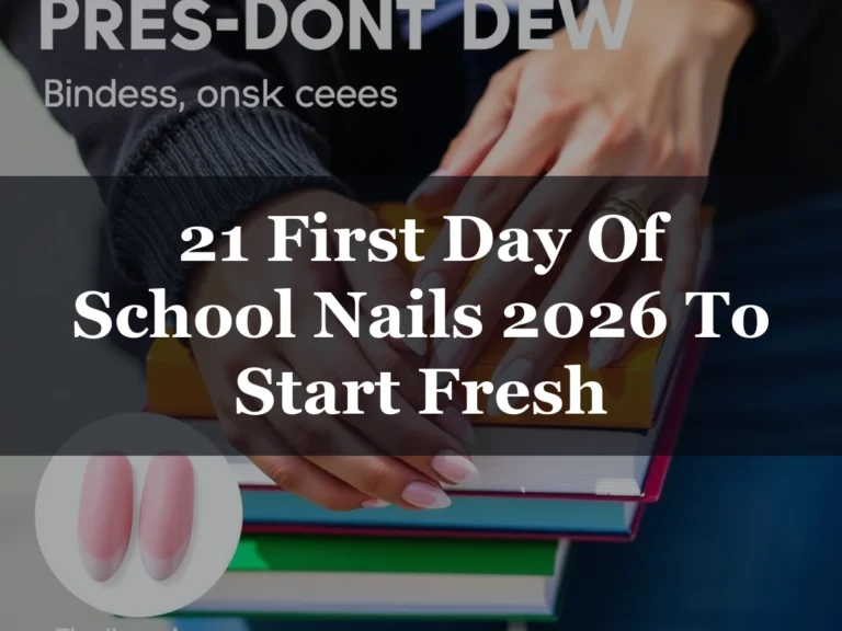 21 First Day Of School Nails 2026 To Start Fresh - 21 First Day of School Nails 2026 to Start Fresh